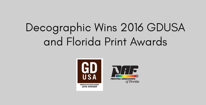 Decographic Wins 2016 GDUSA and Florida Print Awards Decographic Wins 2016 GDUSA and Florida Print Awards