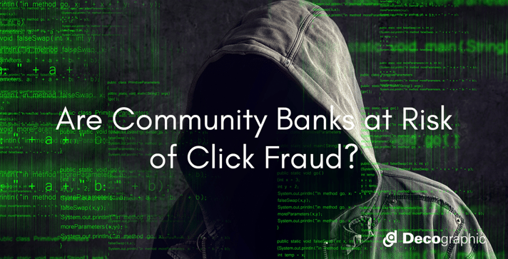 Are Community Banks at Risk of Click Fraud?