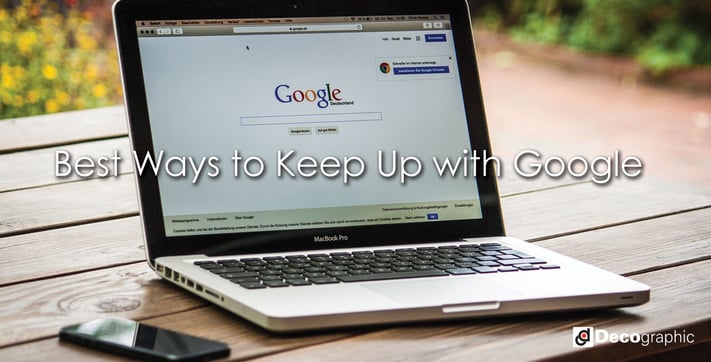 best Ways to Keep Up with Google
