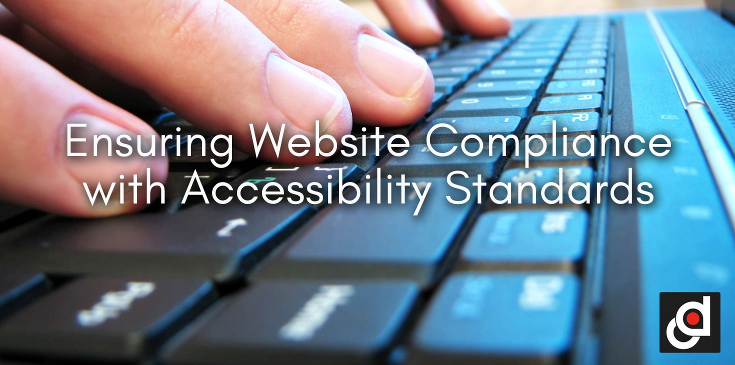 Ensuring Website Compliance with Accessibility Standards