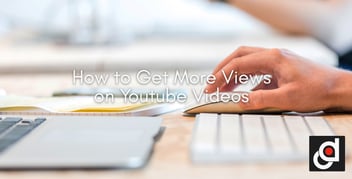 How to Get More Views on Youtube Videos