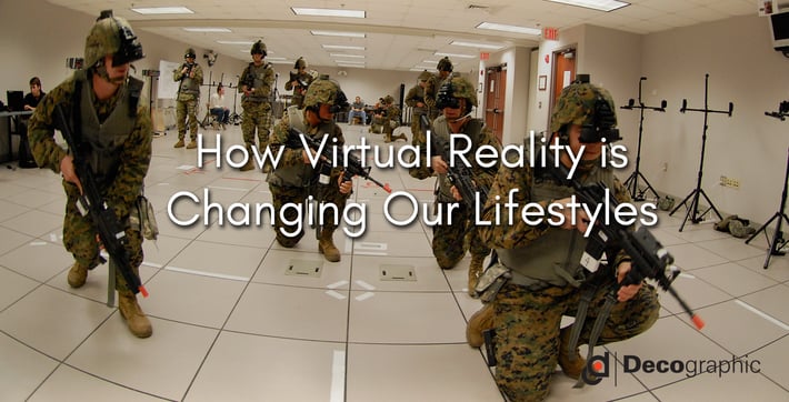How Virtual Reality is  Changing Our Lifestyles
