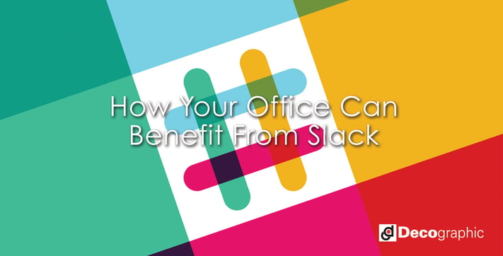 How Your Office Can Benefit From Slack