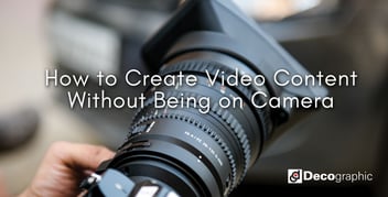 How-to-Create-Video-Content-without-Being-on-Camera.jpg