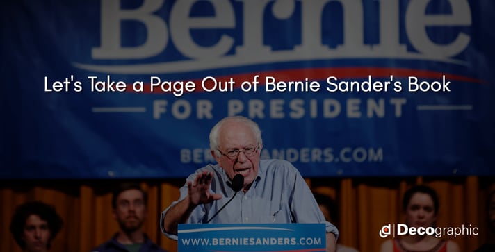 Let's Take a Page Out of Bernie Sander's Book
