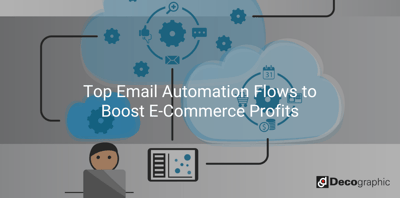 Top Email Automation Flows to Boost E-Commerce Profits