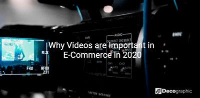Why Videos are Important in E-Commerce in 2020