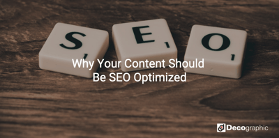 Why Your Content Should Be SEO Optimized