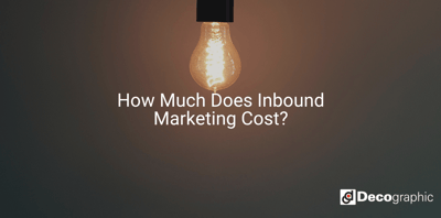 How Much Does Inbound Marketing Cost?