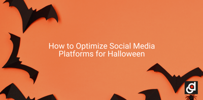 How to Optimize Social Media Platforms for Halloween