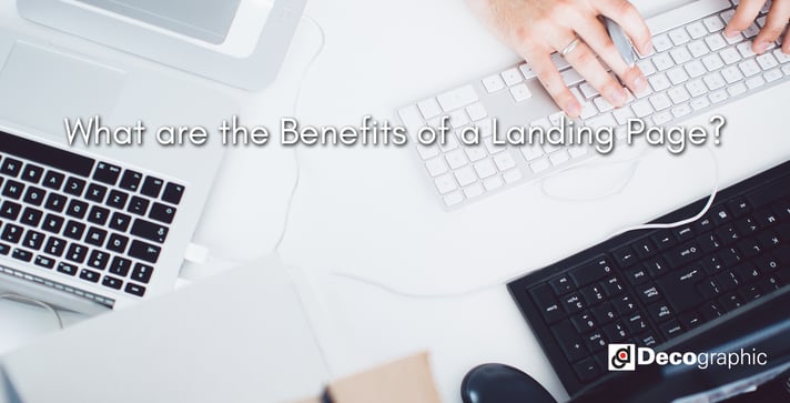 What are the Benefits of a Landing Page?