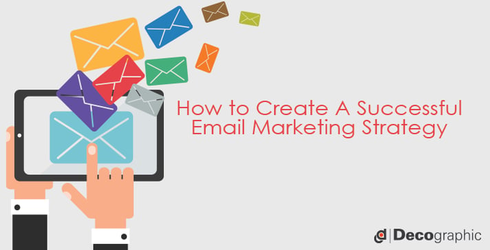 how to create a successful email marketing strategy