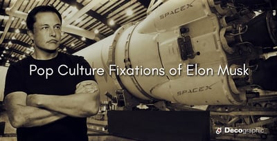Pop Culture Fixations of Elon Musk